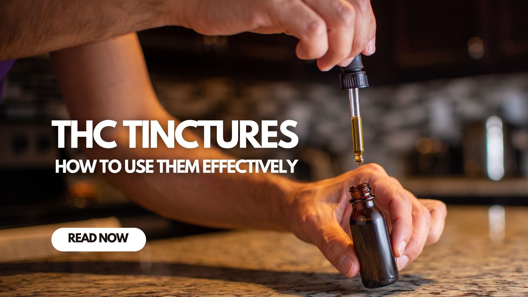 How to Use THC Tinctures Effectively