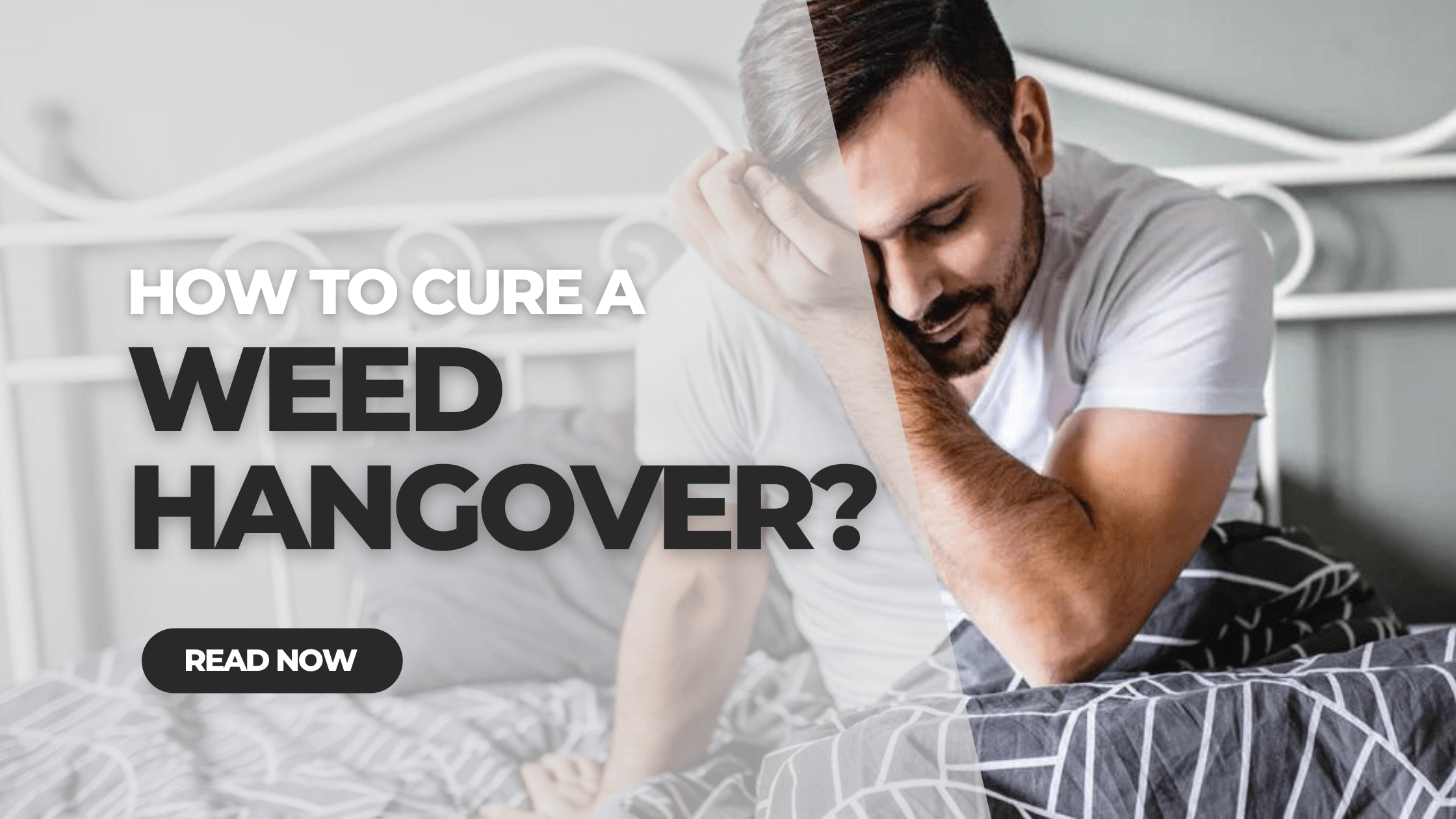 Man in bed holding his head, illustrating discomfort from a weed hangover