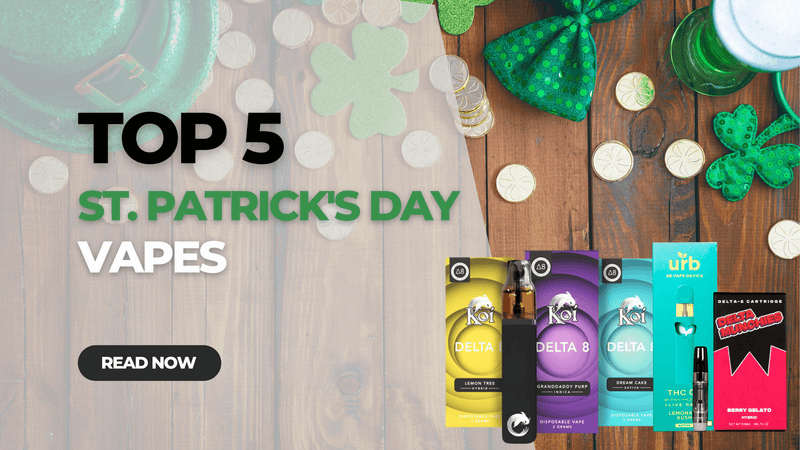 Top 5 Disposables to Bring You Extra Luck this St. Patrick's Day