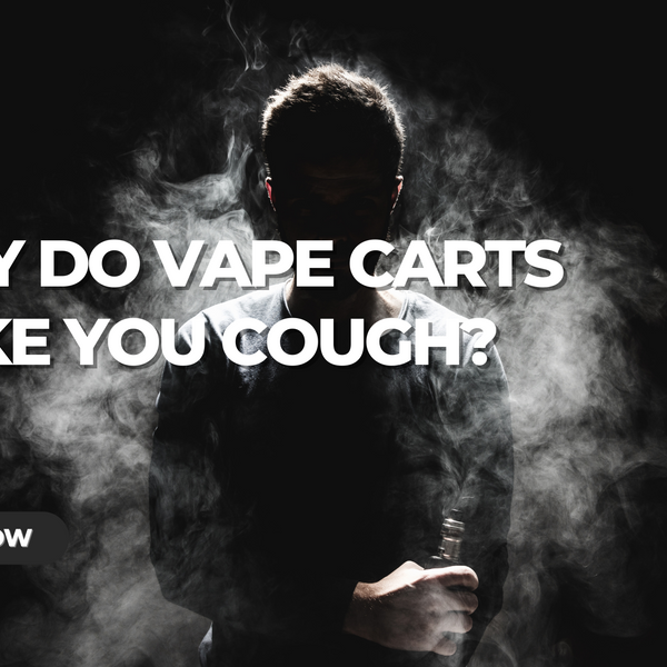 Why Do Vape Carts Make Me Cough?